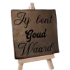 Tegeltje - Jij bent goud waard